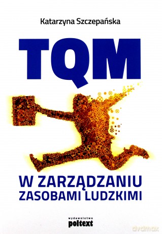 TQM w Zarządzaniu Zasobami Ludzkimi [KSIĄŻKA]