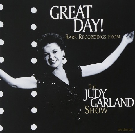 Judy Garland: Great Day Rare Recordings From Judy Garland Show [CD]