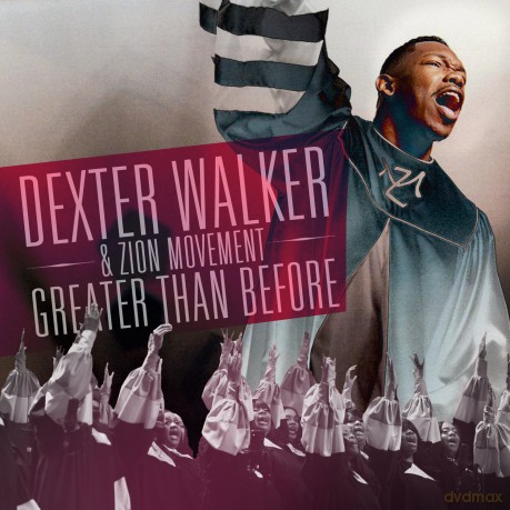 Dexter Walker: Greater Than Before [CD]