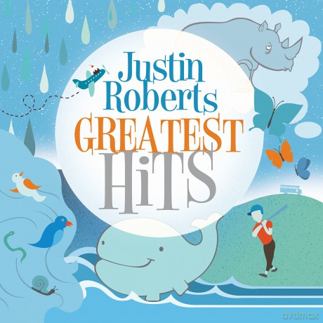 Justin Roberts: Greatest Hits [CD]