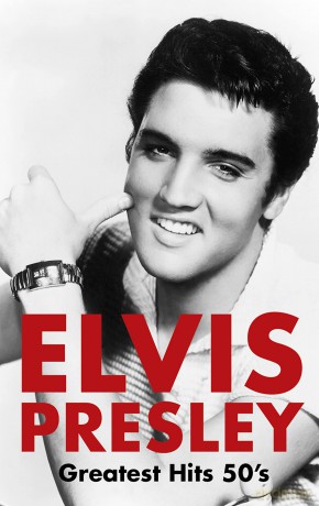 Elvis Presley: Greatest Hits 50's [CD]