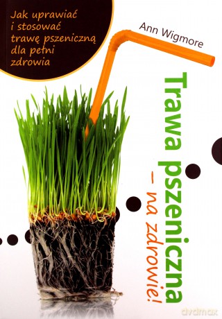 Trawa Pszeniczna - Na Zdrowie! [KSIĄŻKA]