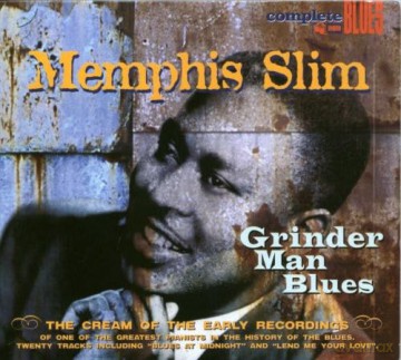 Memphis Slim: Grinder Man Blues [CD]