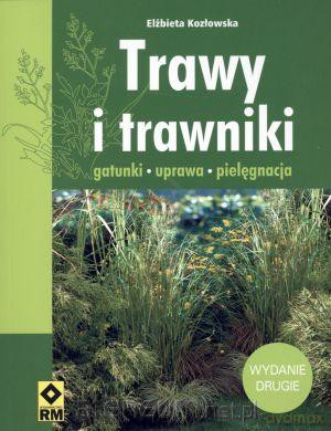 Trawy i Trawniki. Gatunki, Uprawa, Pielęgnacja [KSIĄŻKA]