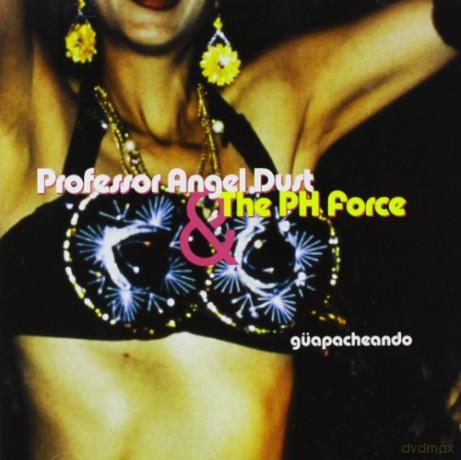 Professor Angel Dust: Guapacheando [CD]