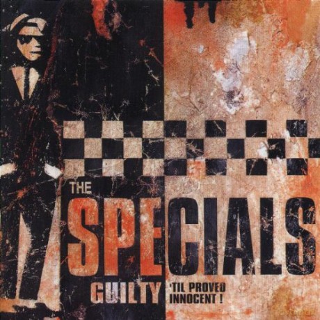 Specials: Guilty Til Proved Innocent! [CD]