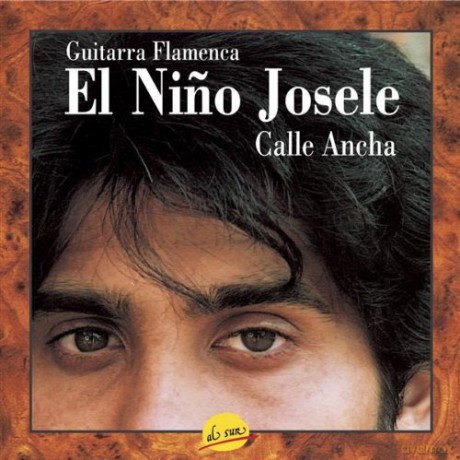 El Nino Josele: Guitarra Flamenca-Calle Ancha [CD]
