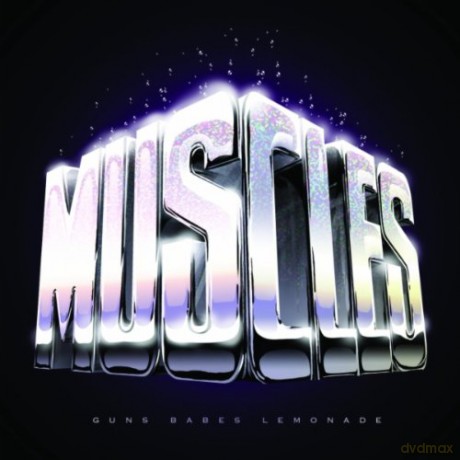 Muscles: Guns Babes Lemonade [CD]