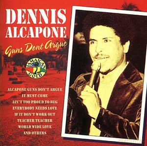 Dennis Alcapone: Guns Don't Argue [CD]