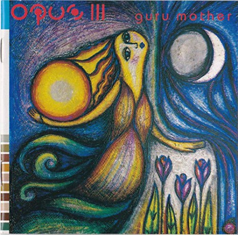 Opus Iii: Guru Mother [CD]