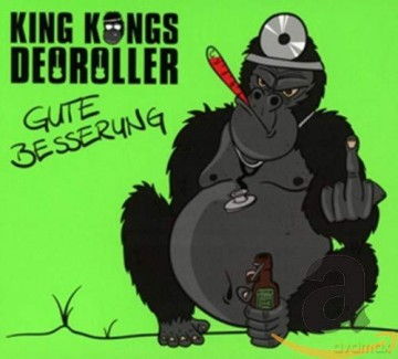 King Kongs Deoroller: Gute Besserung [CD]