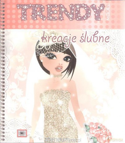 Trendy Model - Kreacje Ślubne [KSIĄŻKA]