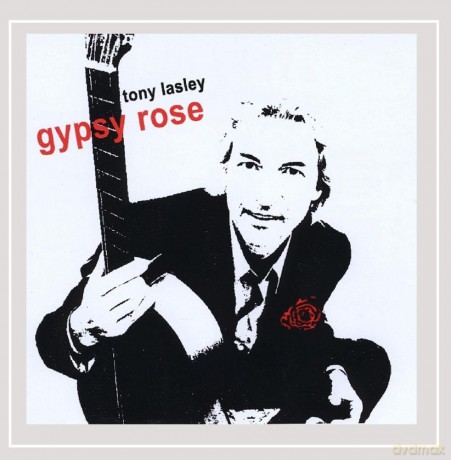 Tony Lasley: Gypsy Rose [CD]