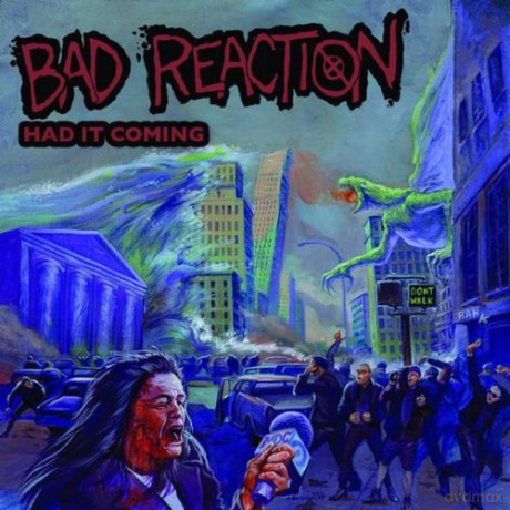 Bad Reaction: Had It Coming [CD]