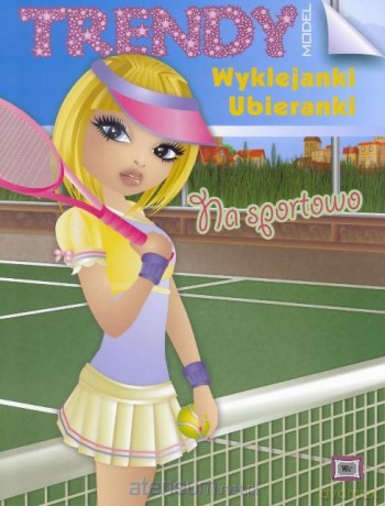 Trendy Model - Na Sportowo [KSIĄŻKA]
