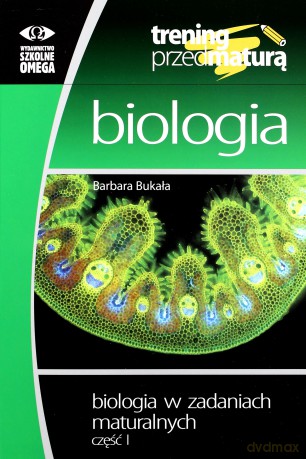 Trening Matura - Biologia w Zadaniach Cz.1 [KSIĄŻKA]