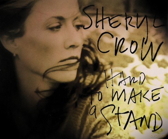 Sheryl Crow: Hard To Make A Stand [CD]