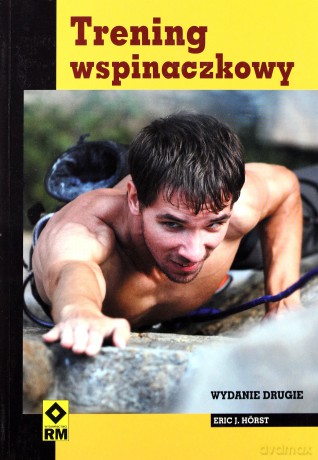 Trening wspinaczkowy. Wyd. 2 [KSIĄŻKA]