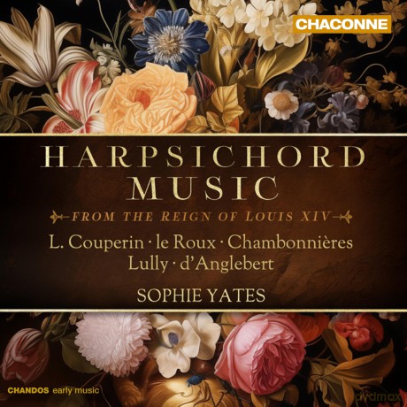 Sophie Yates: Harpsichord Music From The Reign Of Louis Xiv [CD]