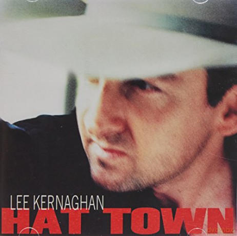 Lee Kernaghan: Hat Town [CD]