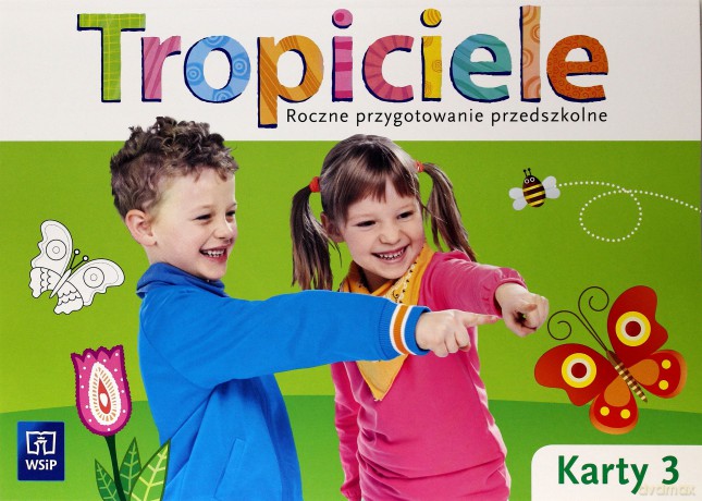 Tropiciele Roczne przyg. prz. Karty pracy. Część 3 [KSIĄŻKA]
