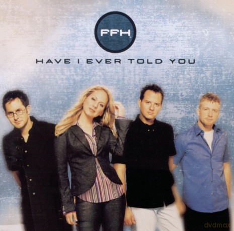 Ffh: Have I Ever Told You [CD]