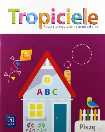 Tropiciele Roczne przyg. prz. Piszę [KSIĄŻKA]