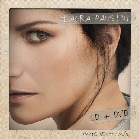 Laura Pausini: Hazte Sentir Mas [CD]