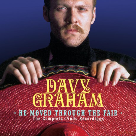 Davy Graham: He Moved Through The Fair: The Complete 1960s [8CD]