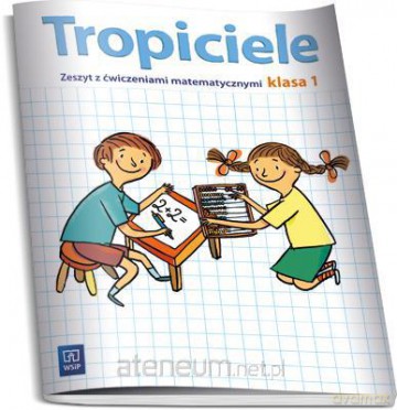 Tropiciele SP 1 Zeszyt z ćw. matematycznymi [KSIĄŻKA]