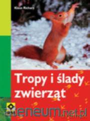 Tropy i ślady zwierząt - Klaus Richarz [KSIĄŻKA]