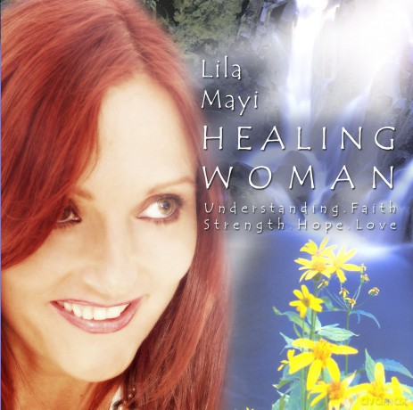 Lila Mayi: Healing Woman [CD]