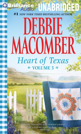 Debbie Macomber: Heart Of Texas-Volume 3 [CD]