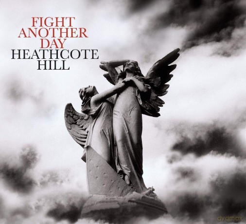 Fight Another Day: Heathcote Hill [CD]