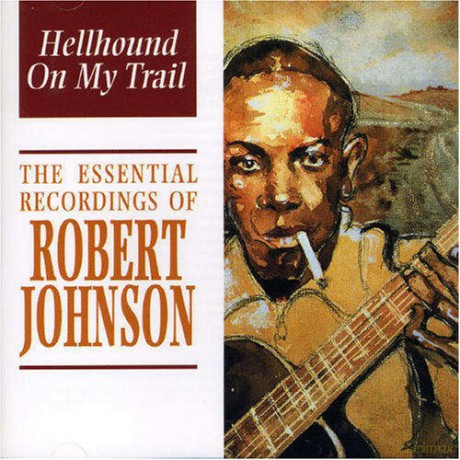 Robert Johnson: Hellhound On My Trail [CD]