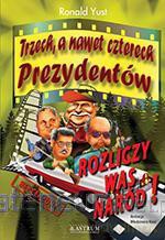 Trzech a nawet czterech prezydentów [KSIĄŻKA]