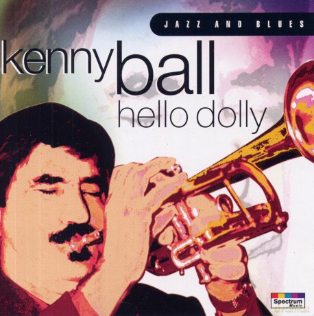 Kenny Ball: Hello, Dolly! [CD]