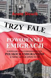 Trzy fale podwojennej emigragji [KSIĄŻKA]