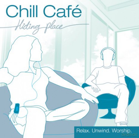 Chill Cafe: Hiding Place [CD]