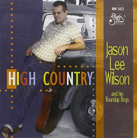 Jason Lee Wilson: High Country [CD]