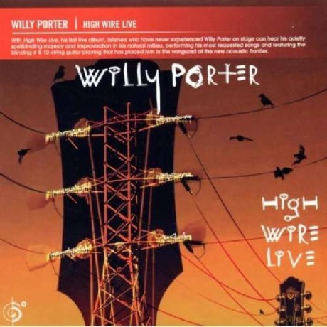 Willy Porter: High Wire Live [CD]