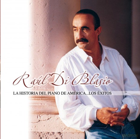 Raul Di Blasio: Historia Del Piano De America [CD]
