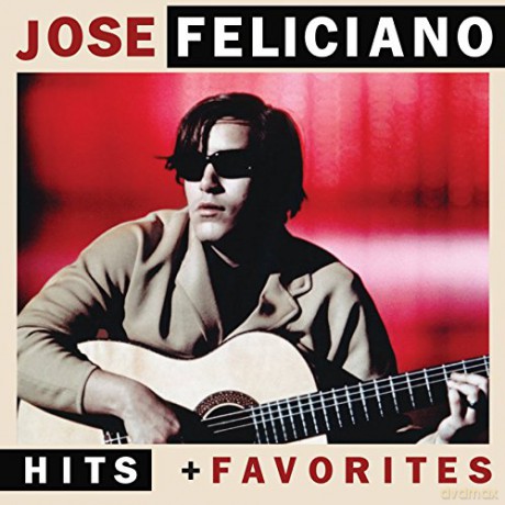 Jose Feliciano: Hits & Favorites [CD]