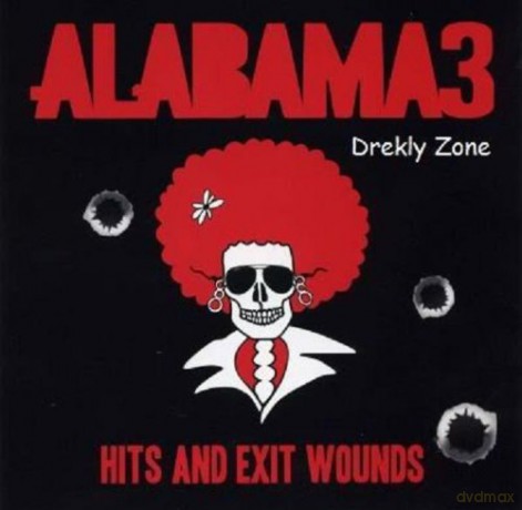 Alabama 3: Hits And Exit Wounds [CD]