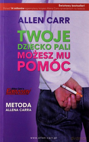 Twoje Dziecko Pali. Możesz Mu Pomóc [KSIĄŻKA]