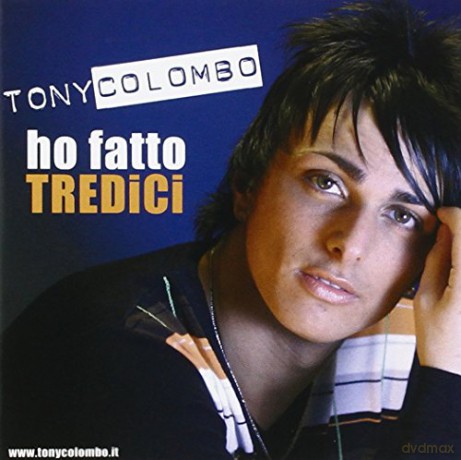 Tony Colombo: Ho Fatto Tredici [CD]