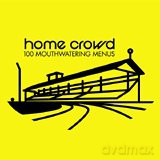 Home Crowd/100 Mouthwatering [CD]