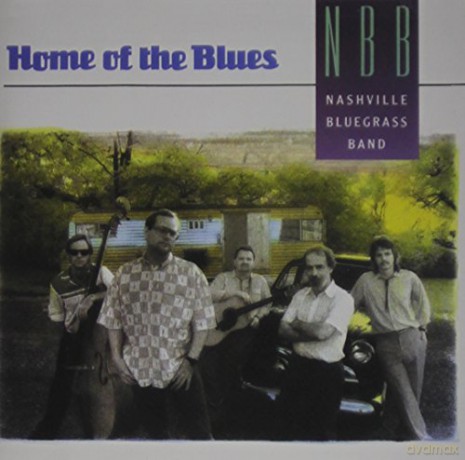 Nashville Bluegrass Band: Home of the Blues [CD]