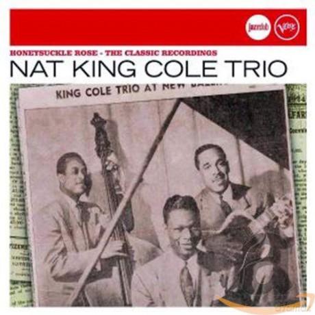 Nat King Cole: Honeysuckle Rose - the Classic Recordings [CD]