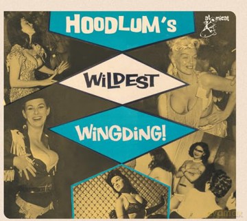 Hoodlums Wildest Wingding [CD]